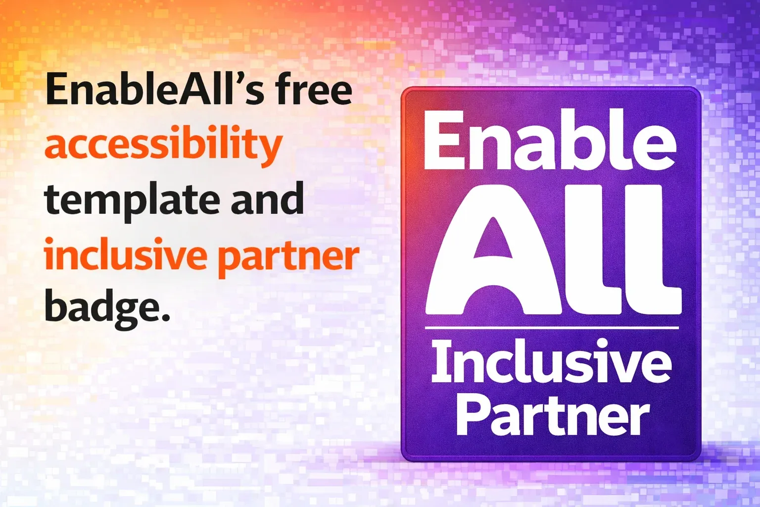 Promotional graphic for EnableAll's free accessibility template, featuring the Inclusive Partner badge.