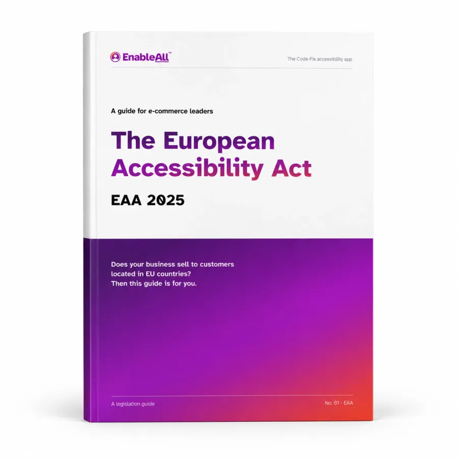 EnableAll’s 2025 guide to the European Accessibility Act for ecommerce businesses.